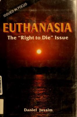 Euthanasia : the "right to die" issue