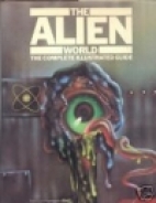 The alien world : the complete illustrated guide