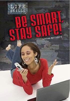 Be smart, stay safe