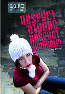 Respect others, respect yourself