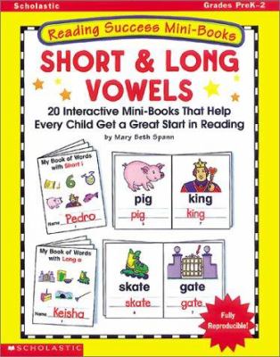 Short & long vowels : twenty interactive mini-books that help every child get a great start in reading
