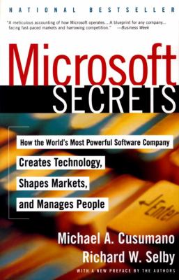 Microsoft secrets : how the world's most powerful software company creates technology, shapes markets, and manages people