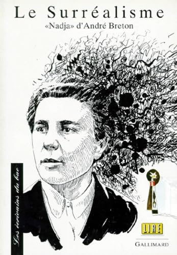 Le surréalisme : texte étudié "Nadja" d'André Breton