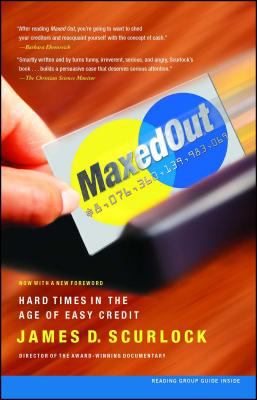 Maxed out : hard times in the age of easy credit