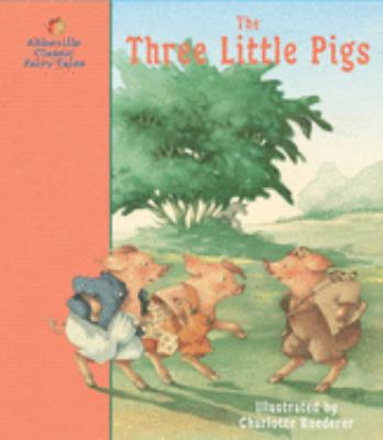 The three little pigs : a classic fairy tale