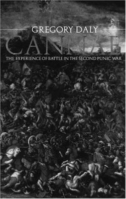 Cannae : the experience of battle in the second Punic War