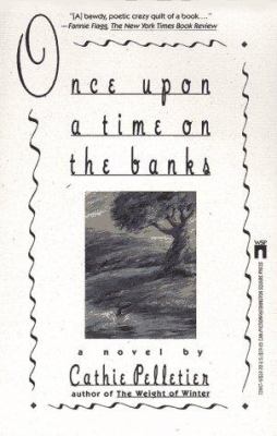 Once upon a time on the banks
