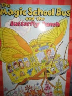 The magic school bus and the butterfly bunch