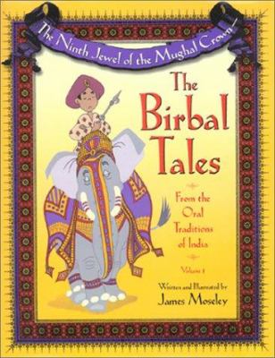 The ninth jewel of the Mughal crown : the Birbal tales from the oral traditions of India