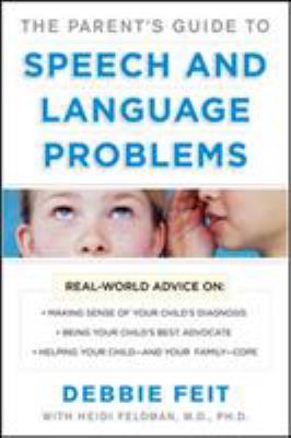 The parent's guide to speech and language problems