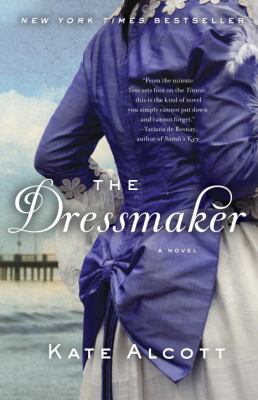 The dressmaker : a novel