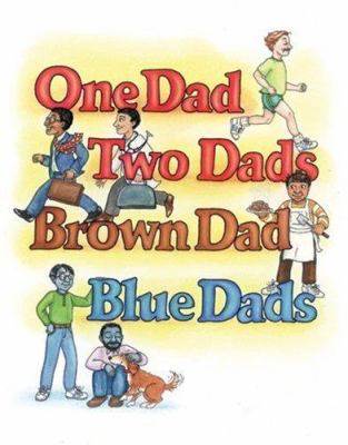 One dad, two dads, brown dad, blue dads