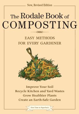 The Rodale book of composting