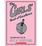 The girls's book of excellence : even more ways to be the best at everything