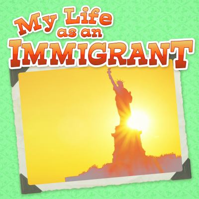 My life as an immigrant