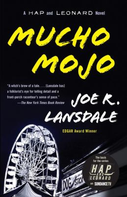 Mucho mojo : a Hap and Leonard novel