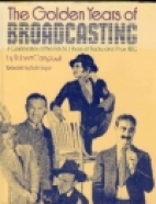 The golden years of broadcasting : a celebration of the first 50 years of radio and TV on NBC