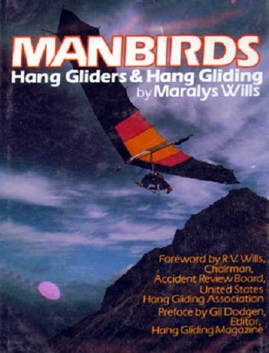 Manbirds : hang gliders & hang gliding