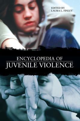 Encyclopedia of juvenile violence