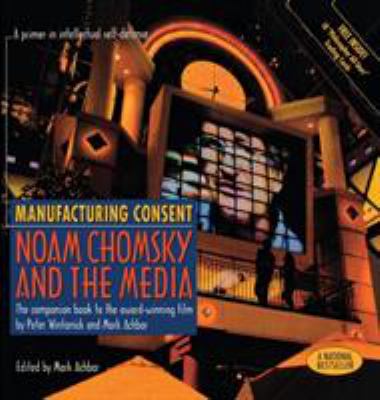 Manufacturing consent : Noam Chomsky and the media