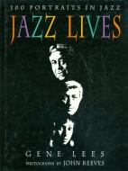 Jazz lives : 100 portraits in jazz