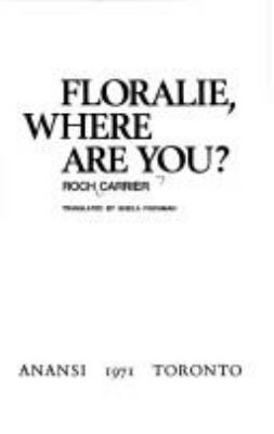 Floralie, where are you?