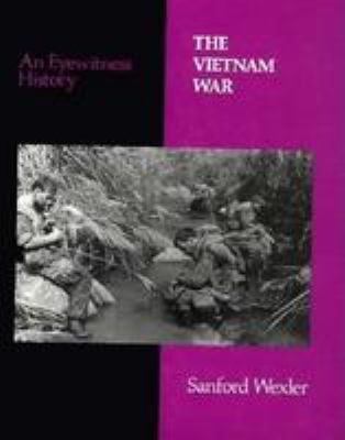 The Vietnam war : an eyewitness history