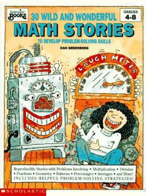 30 wild and wonderful math stories to develop problem-solving skills