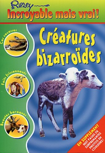 Créatures bizarroïdes