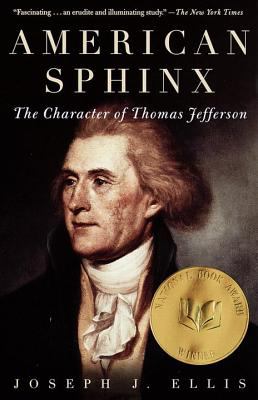 American Sphinx : the character of Thomas Jefferson.