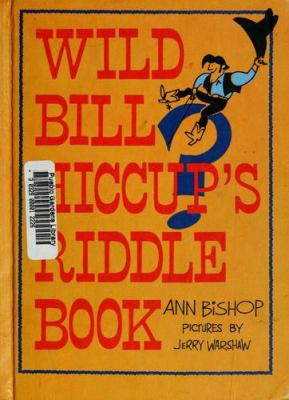 Wild Bill Hiccup's riddle book