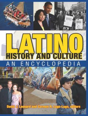 Latino history and culture : an encyclopedia