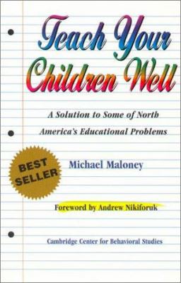 Teach your children well : a solution to some of North America's educational problems