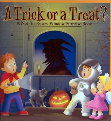A trick or a treat? : a not-too-scary window surprise book