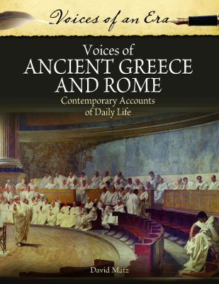 Voices of Ancient Greece and Rome : contemporary accounts of daily life