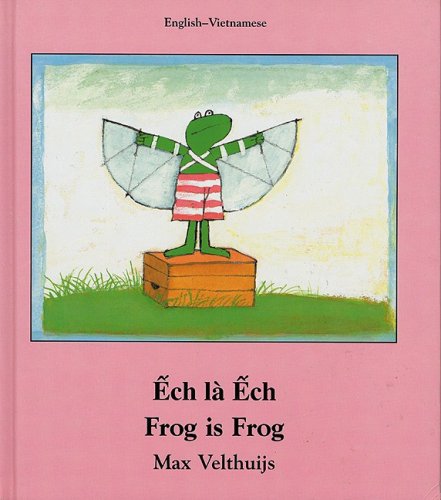 Frog is frog = Êch là êch