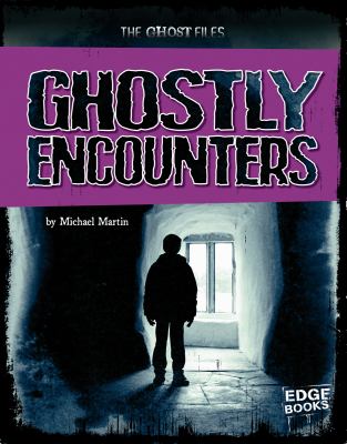 Ghostly encounters