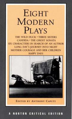 Eight modern plays : authoritative texts ... backgrounds, and criticism