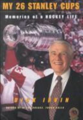 My 26 Stanley cups : memories of a hockey life