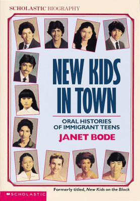 New kids in town : oral histories of immigrant teens