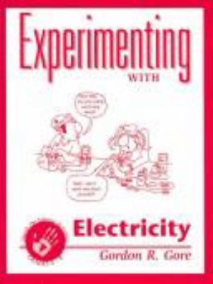 Experimenting with electricity : hands-on science activities, grades 4-8