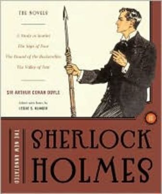 The new annotated Sherlock Holmes. [Volume III], The novels /