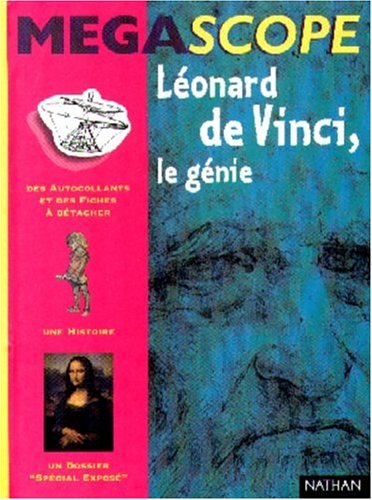 Léonard de Vinci, le génie : une histoire
