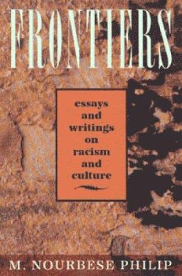 Frontiers : selected essays and writings on racism and culture, 1984-1992