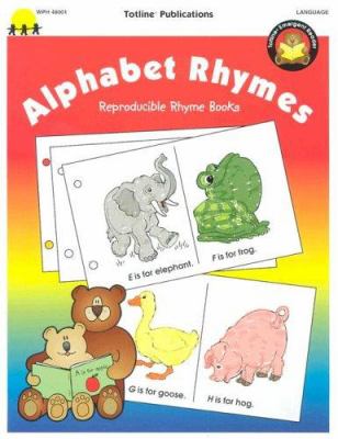 Alphabet rhymes : reproducible emergent readers to make and take home