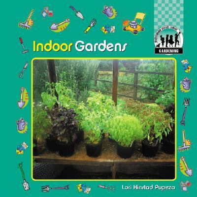 Indoor gardens