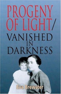 Progeny of light/vanished in darkness