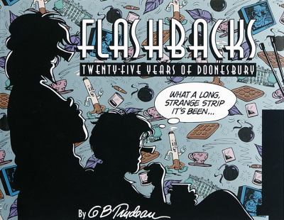 Flashbacks : 25 years of Doonesbury.