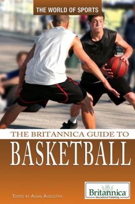The Britannica guide to basketball