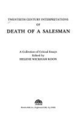 Twentieth century interpretations of Death of a salesman : a collection of critical essays